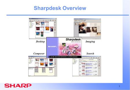 Sharpdesk Overview Desktop Composer Search Imaging      