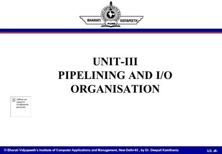UNIT-III PIPELINING AND I/O ORGANISATION