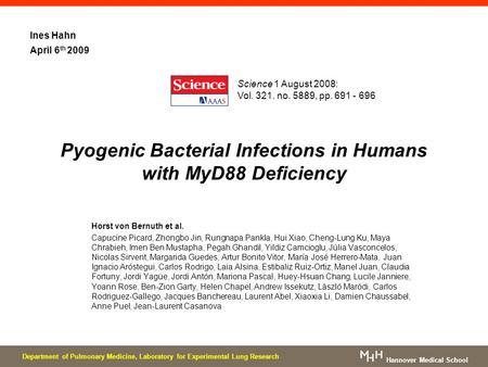 Pyogenic Bacterial Infections in Humans with MyD88 Deficiency