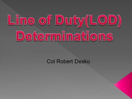Line of Duty(LOD) Determinations