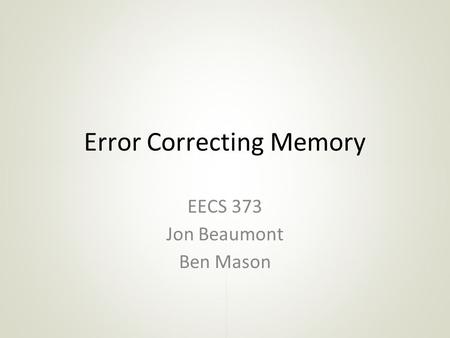 Error Correcting Memory