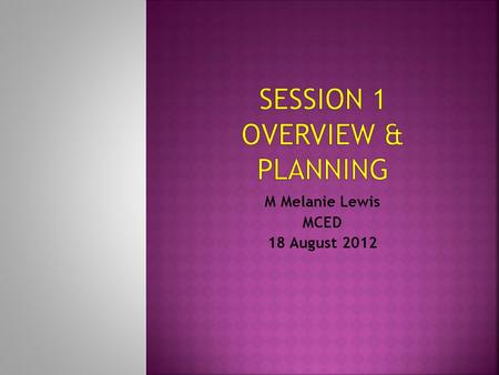 Session 1 overview & planning