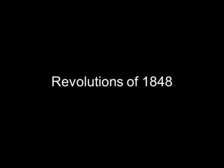 Revolutions of 1848. Overview of 1848 Attempted revolutions sprang from liberal and nationalist ideals, and largely failed due to conflicting nationalist.