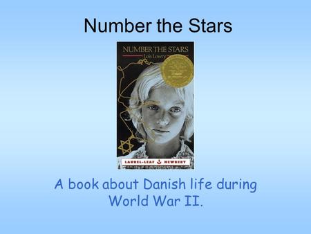 Number the Stars A book about Danish life during World War II.