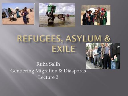 Refugees, Asylum & Exile