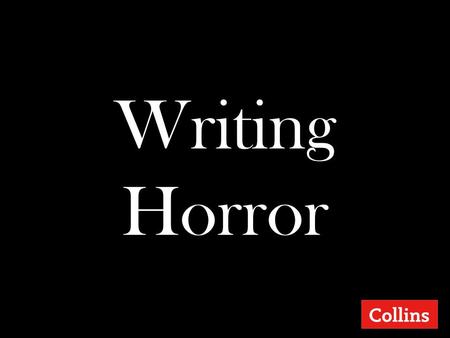 Writing Horror.