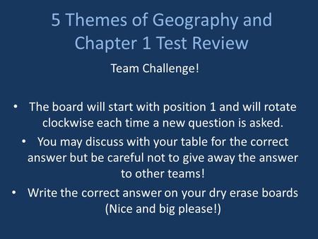 5 Themes of Geography and Chapter 1 Test Review
