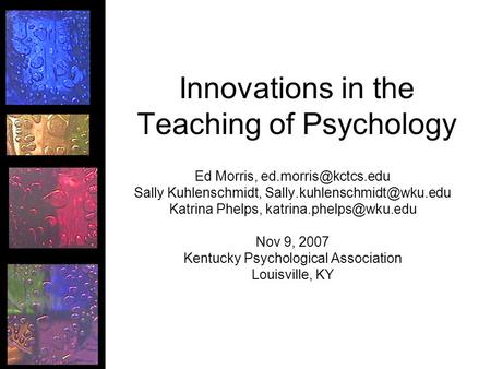 Innovations in the Teaching of Psychology Ed Morris, Sally Kuhlenschmidt, Katrina Phelps,