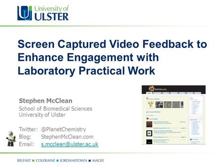 Stephen McClean School of Biomedical Sciences University of Ulster Blog: StephenMcClean.com