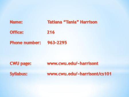 Name: Tatiana “Tania” Harrison