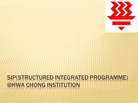SIP(Structured Integrated Chong Institution