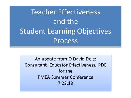 Teacher Effectiveness and the Student Learning Objectives Process