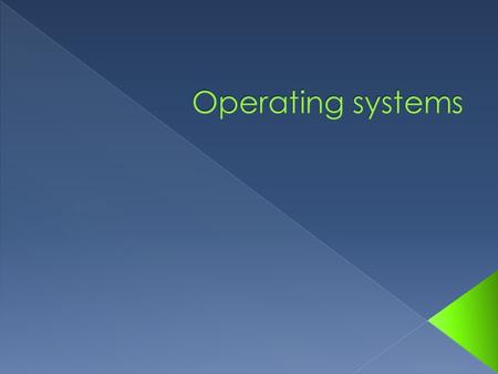  An operating system (OS) is a set of computer programs that allow the user to perform basic tasks like copying, moving, saving and printing files. 