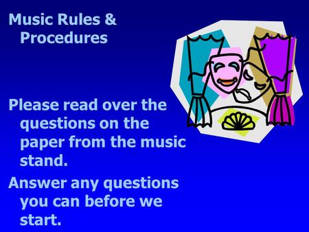 Music Rules & Procedures