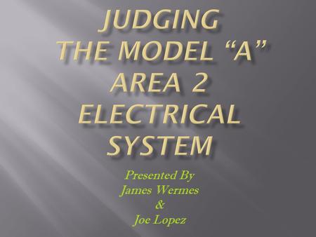 Judging The Model “A” Area 2 Electrical System