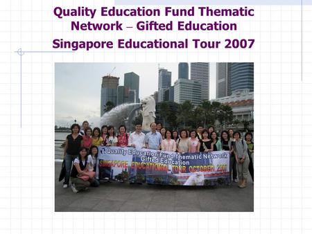 Quality Education Fund Thematic Network – Gifted Education