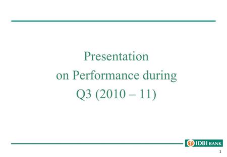 111 Presentation on Performance during Q3 (2010 – 11)