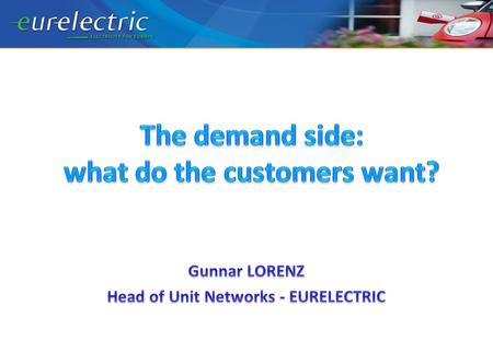 Outline EURELECTRIC & activities on e-mobility A paradigm shift of energy & transport Bringing the customer on board Demonstrating eMobility in Europe: