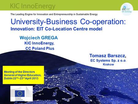 Wojciech GREGA KIC InnoEnergy, CC Poland Plus Tomasz Barszcz,
