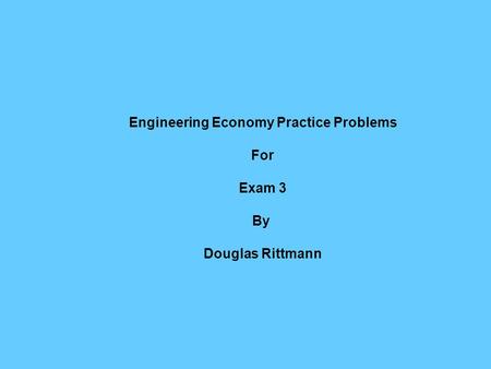 Engineering Economy Practice Problems