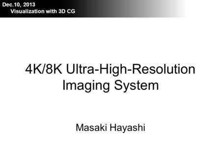 4K/8K Ultra-High-Resolution