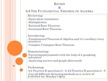 Review & 6.6 The Fundamental Theorem of Algebra
