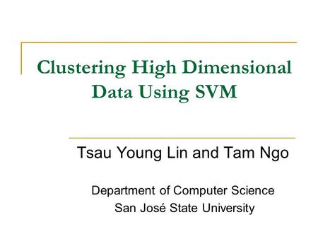 Clustering High Dimensional Data Using SVM