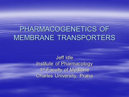 PHARMACOGENETICS OF MEMBRANE TRANSPORTERS
