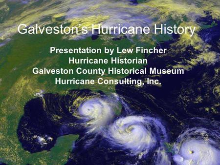 Galveston’s Hurricane History