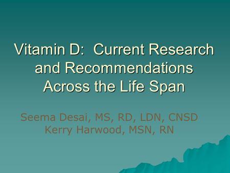 Vitamin D: Current Research and Recommendations Across the Life Span