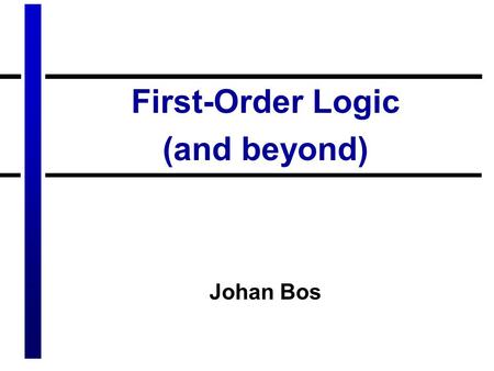 First-Order Logic (and beyond)
