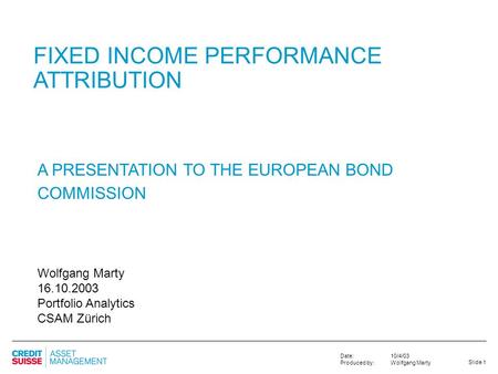 FIXED INCOME PERFORMANCE ATTRIBUTION