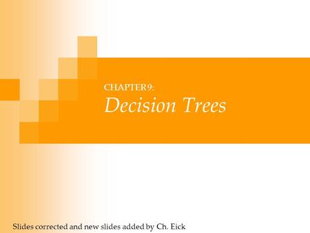 CHAPTER 9: Decision Trees