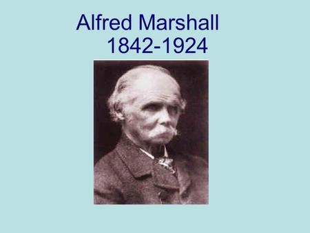 Alfred Marshall 1842-1924. I. UNIT I A. DEMAND AND SUPPLY: ELASTICITIES AND APPLICATIONS 1. Price elasticity of demand a. Calculation b. Interpretation.