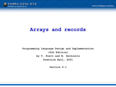 Arrays and records Programming Language Design and Implementation