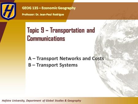 Topic 9 – Transportation and Communications
