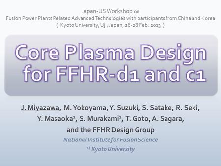 Japan-US Workshop on Fusion Power Plants Related Advanced Technologies with participants from China and Korea （ Kyoto University, Uji, Japan, 26-28 Feb.