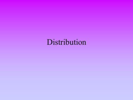 Distribution.