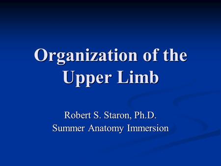 Organization of the Upper Limb