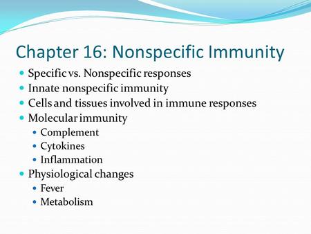 Chapter 16: Nonspecific Immunity