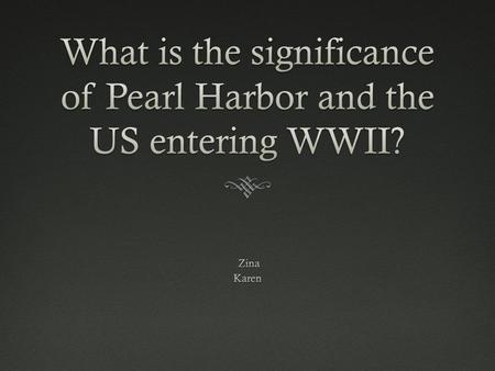 Pearl HarborPearl Harbor Pearl Harbor was Greatest Air attack over the Oceans ever seen. 7 December 1941 Secret attack planned by Japanese.