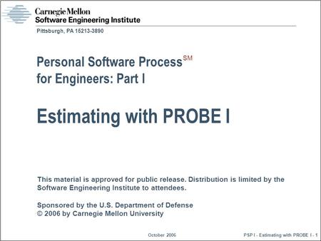 This material is approved for public release. Distribution is limited by the Software Engineering Institute to attendees. Sponsored by the U.S. Department.