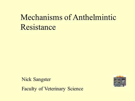 Mechanisms of Anthelmintic Resistance