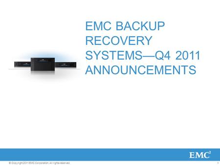 EMC BACKUP RECOVERY SYSTEMS—Q ANNOUNCEMENTS