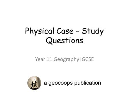 Physical Case – Study Questions