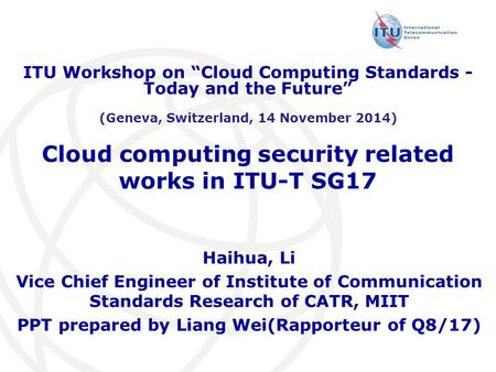Cloud computing security related works in ITU-T SG17