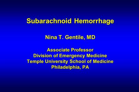 Subarachnoid Hemorrhage Nina T