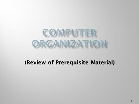 1 (Review of Prerequisite Material). Processes are an abstraction of the operation of computers. So, to understand operating systems, one must have a.