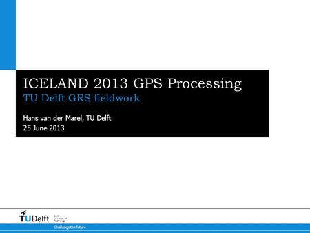 ICELAND 2013 GPS Processing
