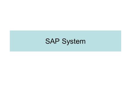 SAP System.